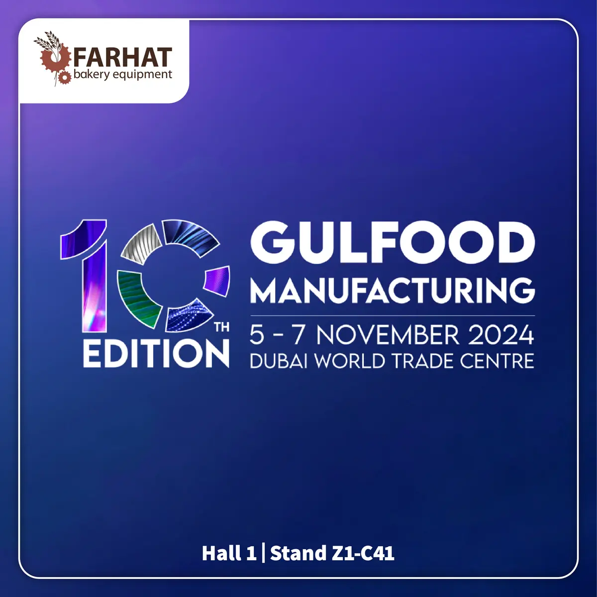 Farhat Bakery Equipment at Gulfood Manufacturing 2024, Hall 1, Stand Z1-C41.